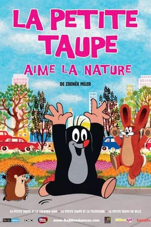 La Petite taupe aime la nature's poster
