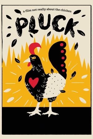 Pluck: A Film Not Just About the Chicken's poster