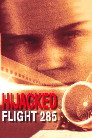Hijacked: Flight 285's poster