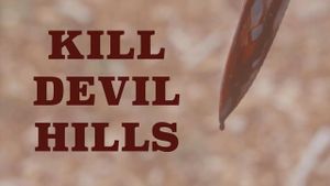 Kill Devil Hills's poster