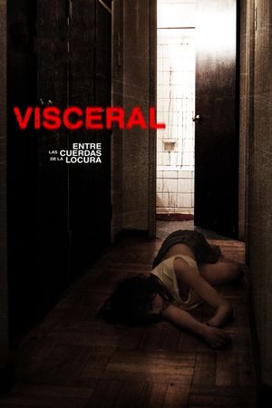 Visceral: Between the Ropes of Madness's poster