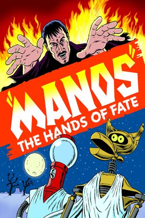Mystery Science Theater 3000: Manos: The Hands of Fate's poster