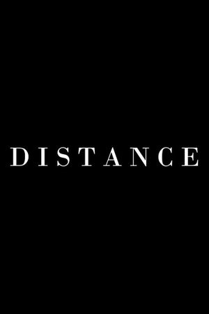 DISTANCE's poster