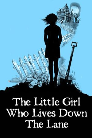 The Little Girl Who Lives Down the Lane's poster