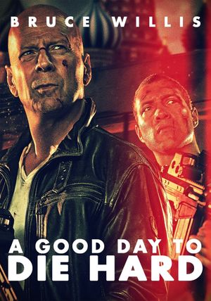 A Good Day to Die Hard's poster
