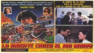 La muerte cruzó el río Bravo's poster