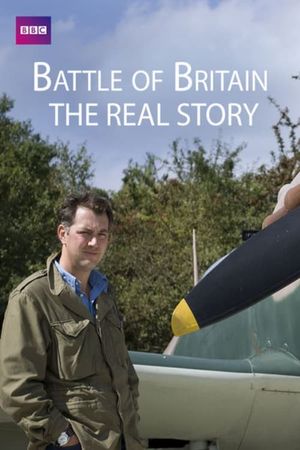 Battle of Britain: The Real Story's poster