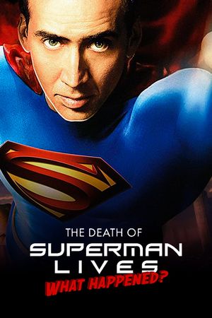 The Death of Superman Lives: What Happened?'s poster