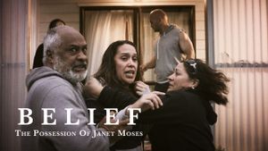 Belief: The Possession of Janet Moses's poster