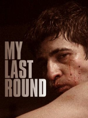 My Last Round's poster