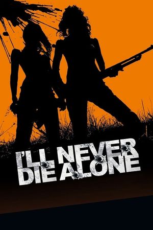 I'll Never Die Alone's poster image