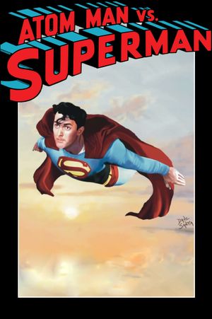 Atom Man vs. Superman's poster