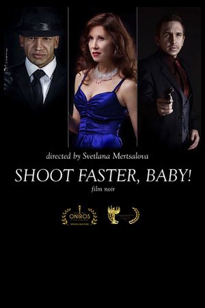 Shoot faster, baby!'s poster