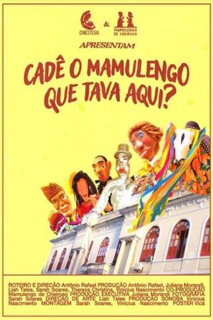 Cadê o Mamulengo Que Tava Aqui?'s poster