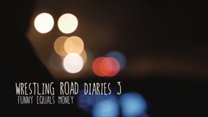 The Wrestling Road Diaries Three's poster