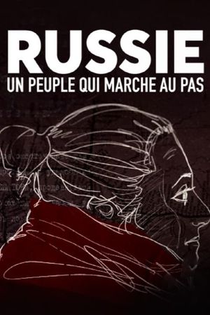 Russie : Un peuple qui marche au pas's poster