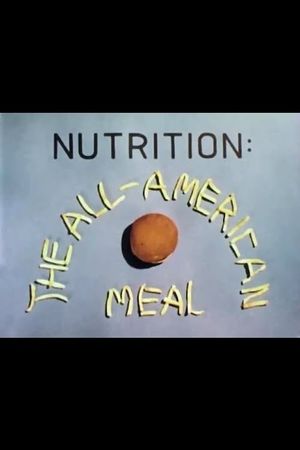 Nutrition: The All-American Meal's poster