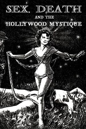 Sex, Death & The Hollywood Mystique's poster