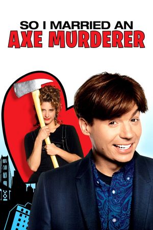 So I Married an Axe Murderer's poster