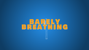 Barely Breathing's poster