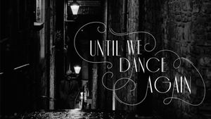 Until We Dance Again's poster