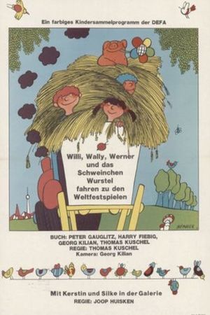 Willi, Wally, Werner und das Schweinchen Wurstel fahren zu den Weltfestspielen's poster