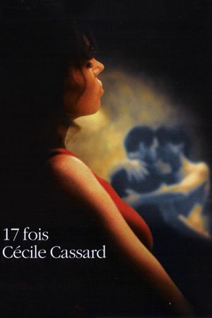 Seventeen Times Cécile Cassard's poster