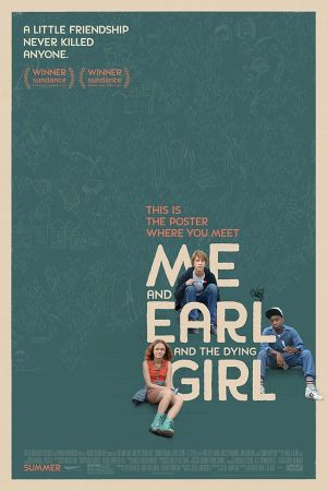 Me and Earl and the Dying Girl's poster