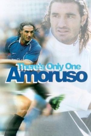 There's Only One Amoruso's poster