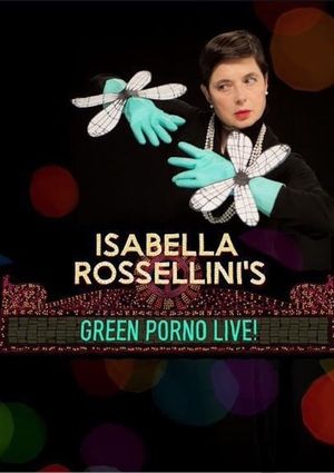 Isabella Rossellini's Green Porno Live's poster