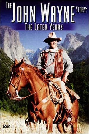The John Wayne Story - The Later Years's poster