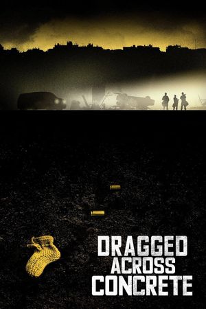 Dragged Across Concrete's poster