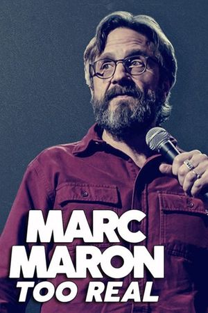 Marc Maron: Too Real's poster