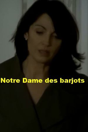 Notre Dame des Barjots's poster