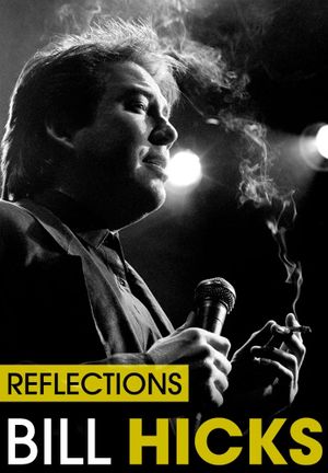 Bill Hicks: Reflections's poster