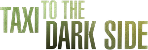 Taxi to the Dark Side's poster