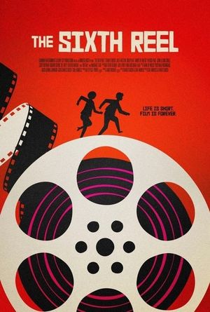 The Sixth Reel's poster