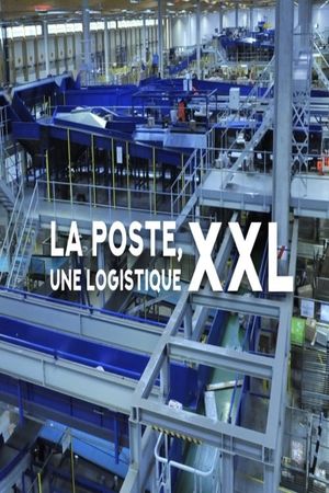 La Poste, une logistique XXL's poster