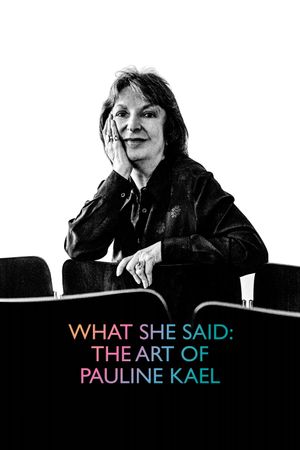 What She Said: The Art of Pauline Kael's poster