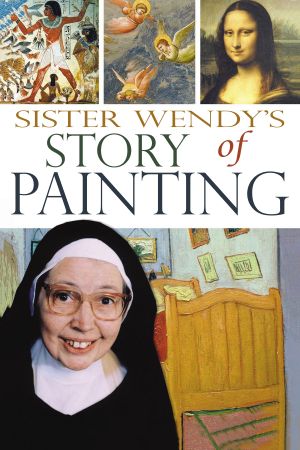 Sister Wendy's Story of Painting's poster