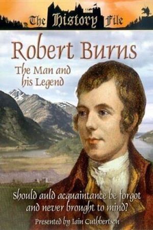 Robert Burns: The Man and His Legend's poster