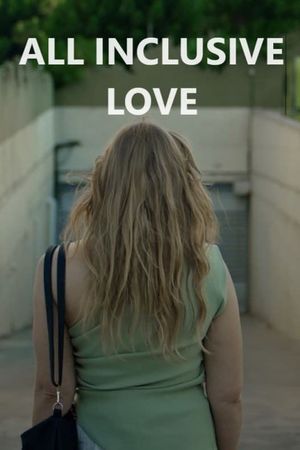 All inclusive love's poster image