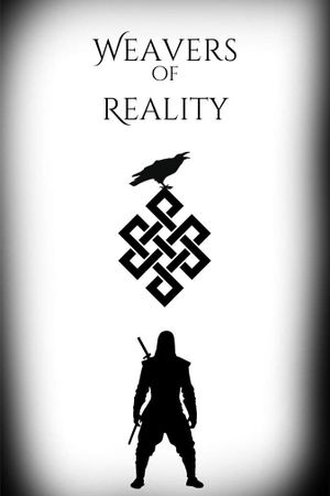 Weavers of Reality - A Short Film's poster
