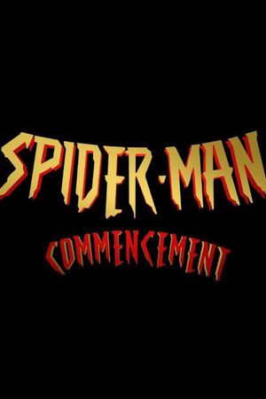 Spider-Man: Commencement's poster