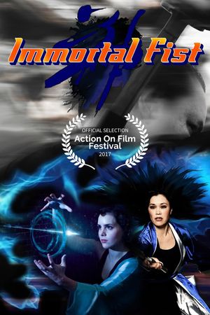 Immortal Fist: The Legend of Wing Chun's poster