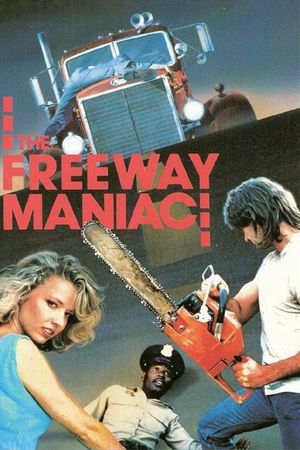 The Freeway Maniac's poster