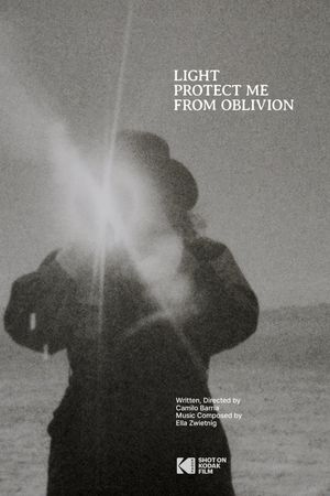 Light Protect Me From Oblivion's poster