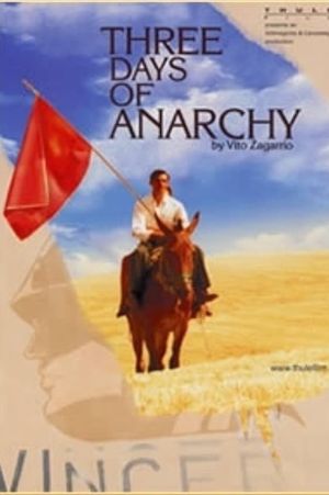 Three Days of Anarchy's poster