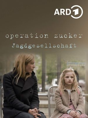 Operation Zucker - Jagdgesellschaft's poster