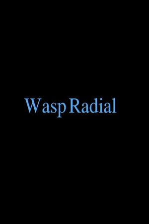 Wasp Radial's poster